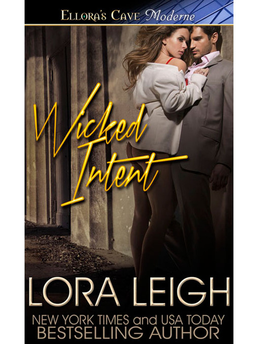 Title details for Wicked Intent by Lora Leigh - Available